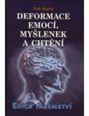V�ce informac� o v�robku Deformace emoc�, my�lenek a cht�n�