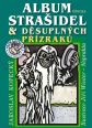 V�ce informac� o v�robku Album stra�idel a d�supln�ch p��zrak�