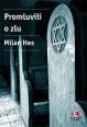 V�ce informac� o v�robku Promluvili o zlu - Holocaust mezi d�jinami a pam�t�