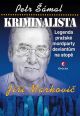 V�ce informac� o v�robku Kriminalista Ji�� Markovi� - Legenda pra�sk� mordparty deviant�m na stop�