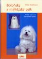 V�ce informac� o v�robku Bolo�sk� a malt�zsk� ps�k - 2.  vyd�n�