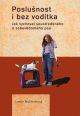 V�ce informac� o v�robku Poslu�nost i bez vod�tka