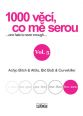 V�ce informac� o v�robku 1000 v�c�, co m� serou - d�l V.