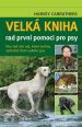 V�ce informac� o v�robku Velk� kniha rad prvn� pomoci pro psy