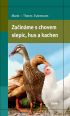 V�ce informac� o v�robku Za��n�me s chovem slepic, hus a kachen