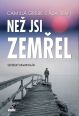 V�ce informac� o v�robku Ne� jsi zem�el - Seversk� krimirom�n