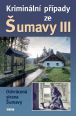 V�ce informac� o v�robku Krimin�ln� p��pady ze �umavy III.