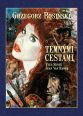 V�ce informac� o v�robku Temn�mi cestami