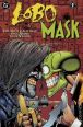 V�ce informac� o v�robku Lobo versus Maska a dal�� �e�ba