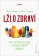 V�ce informac� o v�robku L�i o zdrav� - Jak dos�hnout v�jime�n�ho zdrav�