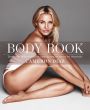 V�ce informac� o v�robku Body Book - Z�kon hladu, v�dom� vnit�n� s�ly a jin� zp�soby, jak milovat sv� ��asn� t�lo