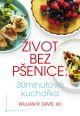 V�ce informac� o v�robku �ivot bez p�enice: 30minutov� kucha�ka