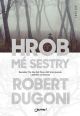 V�ce informac� o v�robku Hrob m� sestry