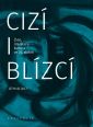 V�ce informac� o v�robku Ciz� i bl�zc� - �id�, literatura, kultura v �esk�ch zem�ch ve 20. stolet�