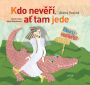 V�ce informac� o v�robku Kdo nev���, a� tam jede