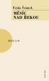 V�ce informac� o v�robku M�s�c nad �ekou