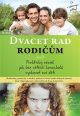 V�ce informac� o v�robku Dvacet rad rodi��m aneb Praktick� n�vod, jak bez v�t��ch karambol� vychovat sv� d�ti