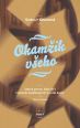 V�ce informac� o v�robku Okam�ik v�eho