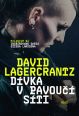V�ce informac� o v�robku D�vka v pavou�� s�ti (4. d�l sv�tov�ho fenom�nu Mil�nium)