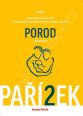 V�ce informac� o v�robku Kniha o t�hotenstv�, porodu a d�t�ti 2. d�l - Porod