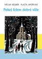 V�ce informac� o v�robku Pokoj lidem dobr� v�le