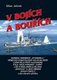 V�ce informac� o v�robku V boj�ch a bou��ch