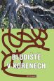 V�ce informac� o v�robku Bludi�t� v ko�enech