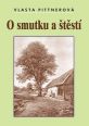 V�ce informac� o v�robku O smutku a �t�st�