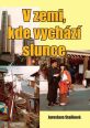 V�ce informac� o v�robku V zemi, kde vych�z� slunce