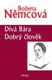 V�ce informac� o v�robku Div� B�ra / Dobr� �lov�k
