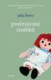 V�ce informac� o v�robku Pro�ez�v�n� zoubk�