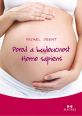 V�ce informac� o v�robku Porod a budoucnost Homo sapiens