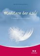 V�ce informac� o v�robku Meditace bez �sil� - S lehkost� k m�ru a �t�st�