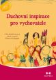 V�ce informac� o v�robku Duchovn� inspirace pro vychovatele