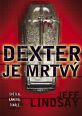 V�ce informac� o v�robku Dexter je mrtv�