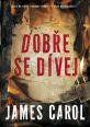 V�ce informac� o v�robku Dob�e se d�vej