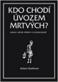 V�ce informac� o v�robku Kdo chod� �vozem mrtv�ch
