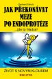 V�ce informac� o v�robku Jak p�ekon�vat meze po endoprot�ze - �ivot s nov�m kloubem