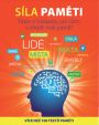 V�ce informac� o v�robku S�la pam�ti - Fakta a h�danky, je� o�iv� a zlep�� va�i pam�