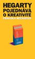 V�ce informac� o v�robku Hegarty pojedn�v� o kreativit� - Pravidla neexistuj�