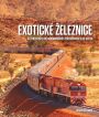 V�ce informac� o v�robku Exotick� �eleznice - 50 turisticky nejzaj�mav�j��ch �elezni�n�ch trat� sv�ta