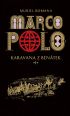 V�ce informac� o v�robku Marco Polo I - Karavana z Ben�tek