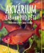 V�ce informac� o v�robku Akv�rium � z�bava pro d�ti