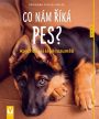 V�ce informac� o v�robku Co n�m ��k� pes?