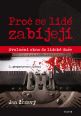 V�ce informac� o v�robku Pro� se lid� zab�jej�? - Evolu�n� okno do lidsk� du�e