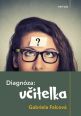 V�ce informac� o v�robku Diagn�za: u�itelka