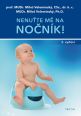 V�ce informac� o v�robku Nenu�te m� na no�n�k!