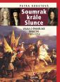 V�ce informac� o v�robku Soumrak kr�le Slunce - V�lka o �pan�lsk� d�dictv� 1701-1714