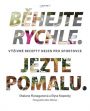 V�ce informac� o v�robku B�hejte rychle, jezte pomalu