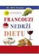 V�ce informac� o v�robku Francouzi nedr�� dietu